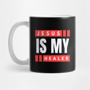 Jesus Is My Healer | Christian Saying Mug